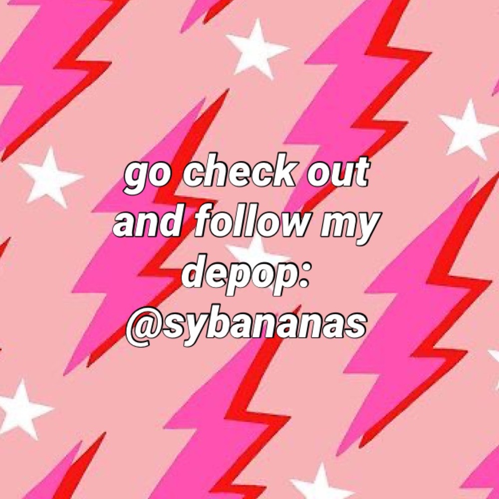 Go follow my depop @sybananas